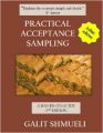 Practical Acceptance Sampling : A Hands-on Guide (2nd Edition) (English) (Paperback): Book by Galit Shmueli