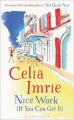 Nice Work (If You Can Get It): Book by Celia Imrie