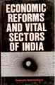 Economic Reforms And Vital Sectors of India: Book by Brojendra Nath Banerjee