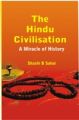 The Hindu Civilisation: A Miracle of History: Book by Shashi B Sahai