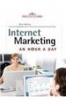 Internet Marketing: An Hour A Day: Book by Matt Bailey