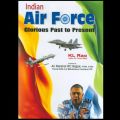 Indian Air Force Glorious Past to Presesnt: Book by K.L. Rao