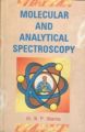 Molecular And Analytical Spectroscopy: Book by N.P. Sharma