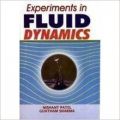 Experiments in Fluid Dynamics, 2010 (English): Book by Gautham Sharma, Nishant Patel