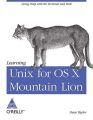 LEARNING UNIX FOR OS X MOUNTAIN LION: Book by TAYLOR