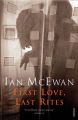 First Love, Last Rites: Book by Ian Mc Ewan