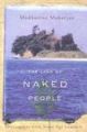The Land of Naked People: Encounters with Stone Age People: Book by Madhusree Mukerjee