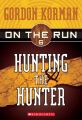Hunting the Hunter: Book by Gordon Korman