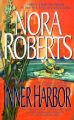 Inner Harbor: Book by Nora Roberts