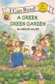 A Green, Green Garden: Book by Mercer Mayer