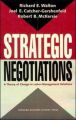 Strategic Negotiations: A Theory of Change in Labor-management Relations: Book by Richard E. Walton , Joel E. Cutcher-Gershenfeld , Robert B. Mc Kersie