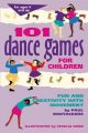 101 Dance Games for Children: Fun and Creativity with Movement: Book by Paul Rooyackers