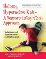 Helping Hyperactive Kids: Techniques and Tips for Parents and Professionals: Book by Lynn J. Horowitz