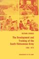 The Development and Training of the South Vietnamese Army 1950-1972: Book by James L. Collins