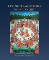 Living Traditions in Indian Art: Museum of Sacred Art: Book by Martin Gurvich