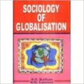 Sociology of Globalisation, 321pp, 2006 (English) 01 Edition (Hardcover): Book by S. R. Lambat S. S. Ralhan
