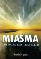 Miasma: The Road Less Travelled: Book by Dr. Harsh Nigam
