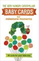 Very Hungry Caterpillar Baby Cards for Milestone Moments: Book by Eric Carle