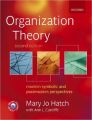 Organization Theory: Modern, Symbolic, and Postmodern Perspectives: Book by Mary Jo Hatch