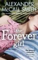 The Forever Girl: Book by Alexander McCall Smith