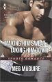 Making Him Sweat and Taking Him Down: Book by Kristine Rolofson, Etc