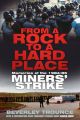From a Rock to a Hard Place: Memories of the 1984/85 Miner's Strike: Book by Beverley Trounce