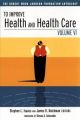To Improve Health and Health Care: The Robert Wood Johnson Foundation Anthology: v. 6
