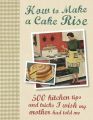 How to Make a Cake Rise