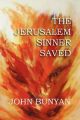 The Jerusalem Sinner Saved: Book by John Bunyan