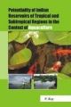 Potentiality of indian Reservoirs of Tropical and Subtropical Regions in the Context of Aquaculture: Book by Ray, Parimal