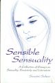 Sensible Sensuality : A Collection of Essays on Sexuality, Famininity and Literature (English): Book by Sarojini Sahoo