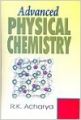 Advanced Physical Chemistry, 2012 (English): Book by R. K. Acharya