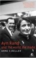 Ayn Rand And The World She Made: Book by Anne C. Heller 