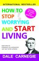 How To Stop Worrying And Start Living (English)