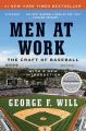 Men at Work: The Craft of Baseball: Book by George F Will