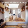 150 Best Mini Interior Ideas: Book by Francesc Zamora