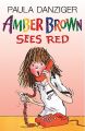 Amber Brown Sees Red: Book by Paula Danziger