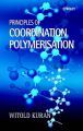 Principles of Coordination Polymerisation: Book by Witold Kuran 