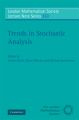 Trends in Stochastic Analysis: Book by Jochen Blath , Peter Mörters , Michael Scheutzow