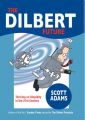 Dilbert Future: Thriving on Stupidity: Book by Adams Scott