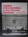 Applied Instrumentation in the Process Industries: Control Systems - Theory, Troubleshooting and Design v. 4 (English) (Hardcover): Book by Leslie M. Zoss