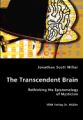 The Transcendent Brain: Book by Jonathan Scott Miller