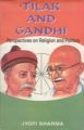 Tilak And Gandhi: Perspectives On Religion And Politics: Book by Jyoit Sharma