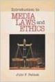 Introduction To Media Laws And Ethics (English): Book by Juhi P Pathak