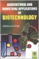 Agricultural & Industrial Applications of Bio-technology (English) 01 Edition (Paperback): Book by H Gautam