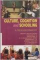 Culture, Cognition and Schooling: Book by B. R. Ghosh