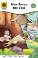 Mus Saves his tail: Book by Vijita Mukherjee