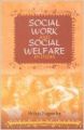 Social work and social welfare in india (English) 01 Edition: Book by Shilaja Nagendra
