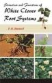 Structure and Functions of White Clover Root Systems: Book by P.B. Bansal