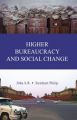 Higher Bureaucracy And Social Change: Book by Jitha S. R. , Reinhart, Philip